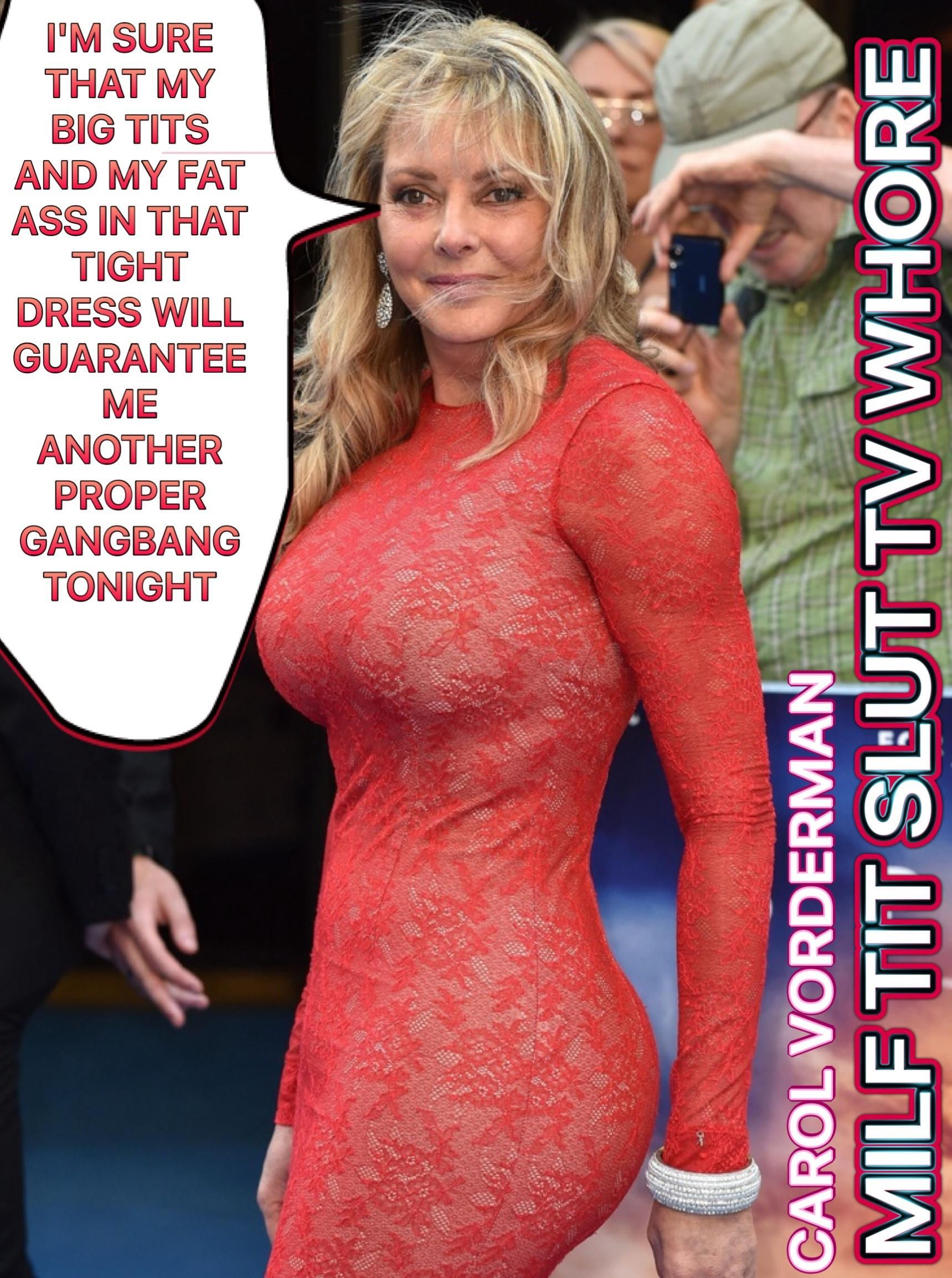 MILF Tit Slut Carol Vorderman, Fat Ass Anal Whore